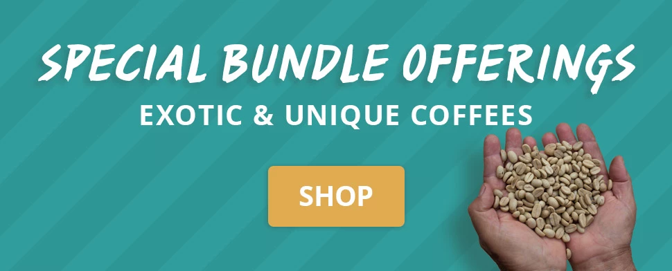 Shop special bundle offerings of exotic and unique coffee beans.